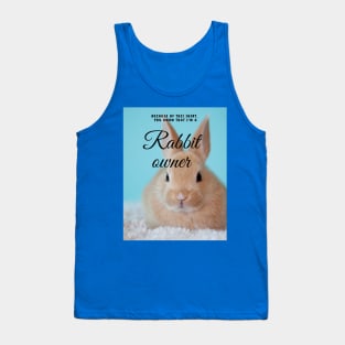 Rabbit owner Tank Top